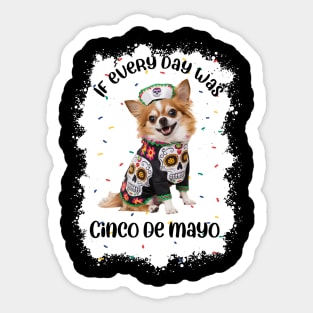 Cinco de mayo chihuahua dor for mexican nurse Sticker